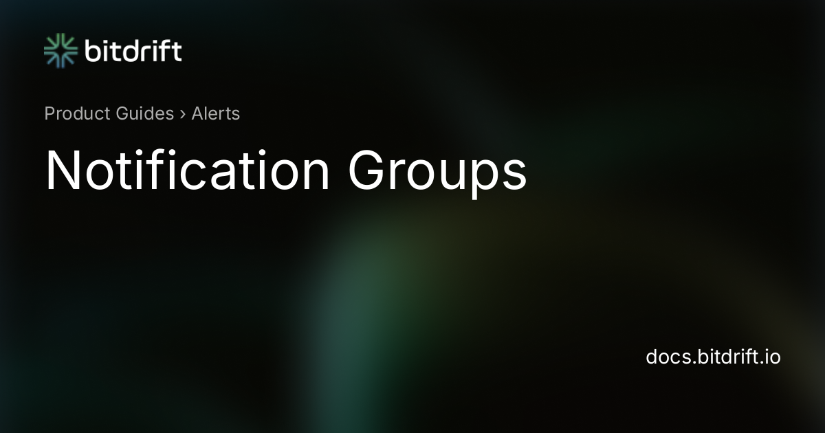 Alerts Notification Groups - Capture Documentation