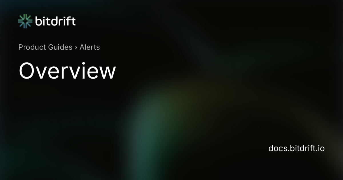 Alerts - Overview - bitdrift Capture Documentation