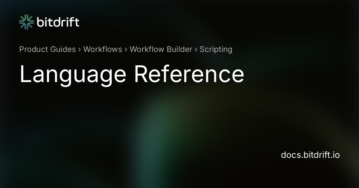 Language Reference - bitdrift Capture Documentation